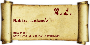 Makis Ladomér névjegykártya